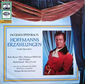 Jaques Offenbach - Hoffmanns Erzählungen (Großer Querschnitt)