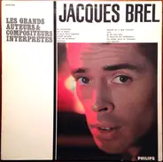 Jacques Brel - Les Grands Auteurs & Compositeurs Interprètes