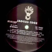 12inch Vinyl Single - Jagged Edge - Let's Get Married - SIDE 1+2 ONLY!