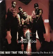 Jagged Edge Feat Da Brat and Jermaine Dupri - The way that you talk