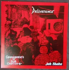 Jah Shaka - Commandments Of Dub Chapter 6 - Deliverance