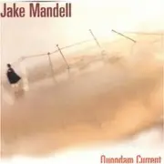 CD - Jake Mandell - Quondam Current