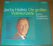 Brahms / Mendelssohn / Tchaikovsky (Heifetz) - Die Großen Violinkonzerte