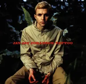 Jay Jay Johanson - Tattoo