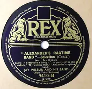 Jay Wilbur And His Band - Alexander's Ragtime Band - Selection / Alexander's Ragtime Band - Selection (Contd.)