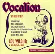 Jay Wilbur And His Orchestra - Imagination