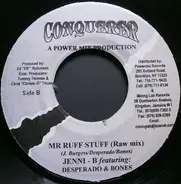 Jenni - B Feat Desperado & Bones - Mr Ruff Stuff