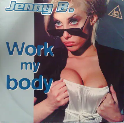 Jenny B. - Work My Body