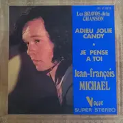 7inch Vinyl Single - Jean-François Michael - Adieu Jolie Candy / Je Pense A Toi