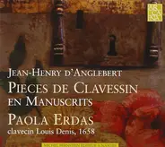 Jean-Henry d'Anglebert , Paola Erdas - Pieces De Clavessin En Manuscrits