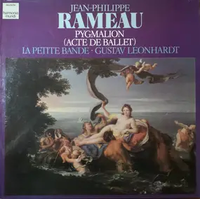 Jean-Philippe Rameau - Pygmalion (Acte De Ballet)