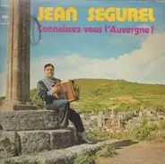 Jean Ségurel - Connaissez-Vous L'Auvergne