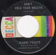 Jeanne Pruett - Don't Hold Your Breath