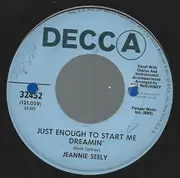 7inch Vinyl Single - Jeannie Seely - Just Enough To Start Me Dreamin' / How Big A Fire