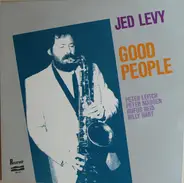 Jed Levy , Peter Leitch , Peter Madsen , Rufus Reid , Billy Hart - Good People