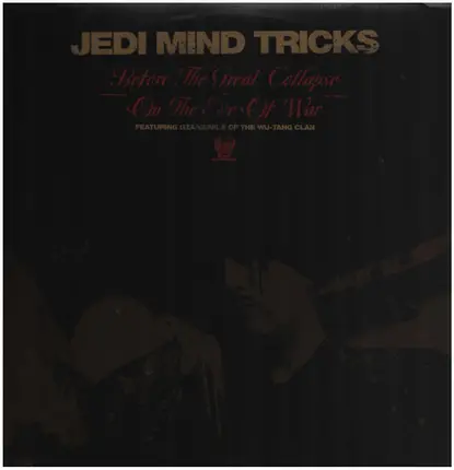 Jedi Mind Tricks - Before The Great Collapse / On The Eve Of War