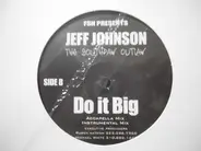 Jeff Johnson - Do It Big