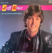 Jeff Stice - And Now, Jeff Stice