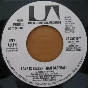 Jeff Allen - Love Is Bigger Than Baseball
