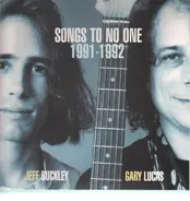 Jeff Buckley & Gary Lucas - Songs To No One 1991-1992