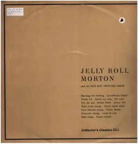 Jelly Roll Morton And His Red Hot Peppers - 1929-30