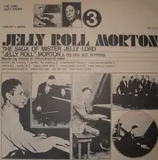 LP - Jelly Roll Morton & His Red Hot Peppers - The Saga Of Mister Jelly Lord Vol. III