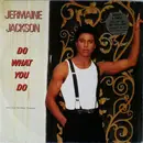 12inch Vinyl Single - Jermaine Jackson - Do What You Do (Remix)