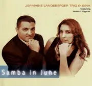 CD - Jermaine Landsberger Trio & Gina Landsberger Featuring Helmut Kagerer - Samba In June - Signed