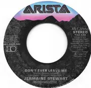 7inch Vinyl Single - Jermaine Stewart - Don't Ever Leave Me