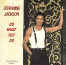 7inch Vinyl Single - Jermaine Jackson - Do What You Do