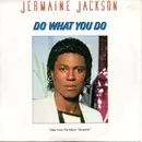 7inch Vinyl Single - Jermaine Jackson - Do What You Do