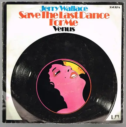 Jerry Wallace - Save The Last Dance For Me / Venus