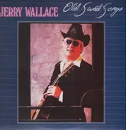 Jerry Wallace - Old Sweet Songs