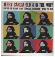 Jerry Garcia , Old & In The Way - Live At The Record Plant Sausalito, California - April 21st 1973
