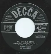Jerry Gray And His Orchestra - No Other Love / Honestly I Love You