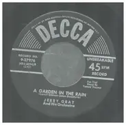 Jerry Gray And His Orchestra - A Garden In The Rain / Unforgettable