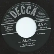 Jerry Gray And His Orchestra - Adios / Cry