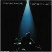 LP - Jerry Jeff Walker - A Man Must Carry On