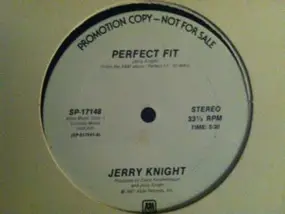 Jerry Knight - Perfect Fit / Turn It Out