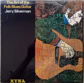 Jerry Silverman - The Art Of The Folk-Blues Guitar
