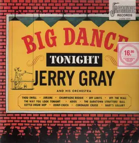 Jerry Gray & His Orchestra - Big Dance Tonight