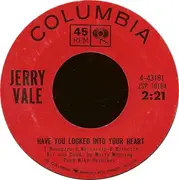 7inch Vinyl Single - Jerry Vale - Have You Looked Into Your Heart