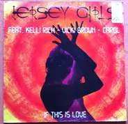 Jersey Girls Feat. Kelli Rich - If This Love