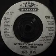 7inch Vinyl Single - Jesus Jones - International Bright Young Thing