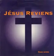 Jesus Reviens - Jésus Reviens (Dance Version)
