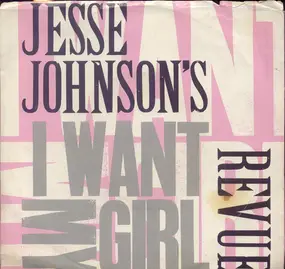 Jesse Johnson - I Want My Girl