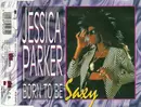 CD Single - Jessica Parker - Born To Be Saxy