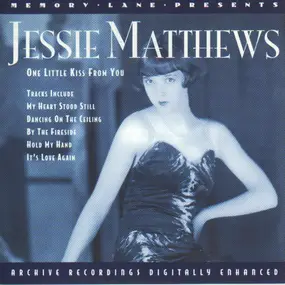 Jessie Matthews - One Little Kiss From You