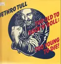 LP - Jethro Tull - Too Old To Rock N' Roll: Too Young To Die - Gatefold