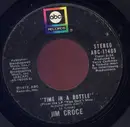 7inch Vinyl Single - Jim Croce - Time In A Bottle